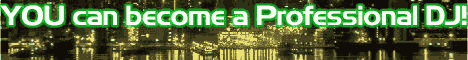 Learn how to become as Professional DJ!  (Chicks for FREE!)